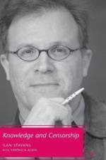 Knowledge and Censorship af I. Stavans