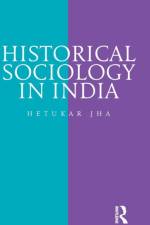 Historical Sociology in India af Hetukar Jha