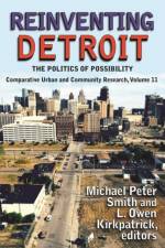 Reinventing Detroit af Michael Peter Smith