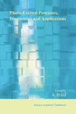 Photo-Excited Processes, Diagnostics and Applications af Israel) Peled