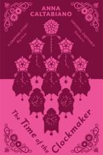 The Time of the Clockmaker af Anna Caltabiano