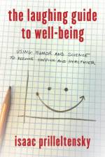 The Laughing Guide to Well-Being af Isaac Prilleltensky