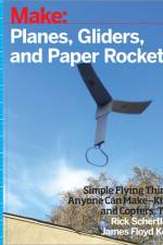 Planes, Gliders and Paper Rockets af Rick Schertle