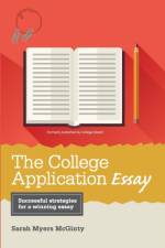 The College Application Essay af Sarah Myers McGinty