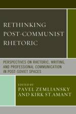 Rethinking Post-Communist Rhetoric