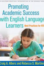 Promoting Academic Success with English Language Learners af Craig A. (University of Wisconsin Albers
