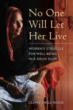 No One Will Let Her Live af Claire Snell-Rood