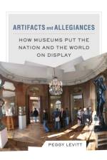 Artifacts and Allegiances af Peggy Levitt