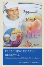 Preaching Islamic Renewal af Jacquelene G. Brinton