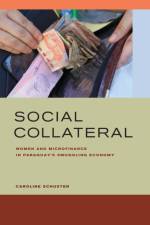 Social Collateral af Caroline E. Schuster