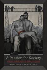 A Passion for Society af Iain Wilkinson