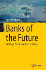 Banks of the Future af Sohella Thuiner