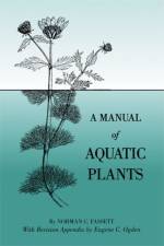 Manual of Aquatic Plants af Norman C. Fassett