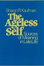 The Ageless Self af Sharon R. Kaufman