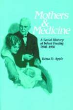 Mothers and Medicine af Rima D. Apple