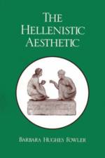 The Hellenistic Aesthetic af Barbara Hughes Fowler