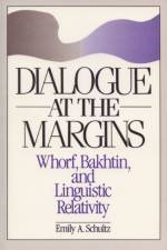 Dialogue at the Margins af University of Wisconsin Press