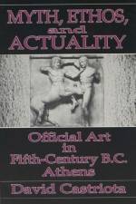 Myth, Ethos and Actuality af David Castriota