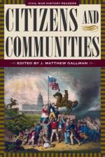 Citizens and Communities af J. Matthew Gallman