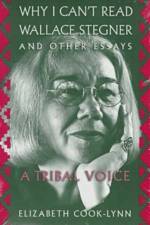 Why I Can't Read Wallace Stegner, and Other Essays af Lynn Elizabeth Cook