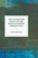 Art, Literature and Culture from a Marxist Perspective af Tony McKenna