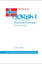 WORKBOOK for NORSK, NORDMENN OG NORGE 1: BEGINNING NORWEGIAN, 2ND ED af University of Wisconsin Press