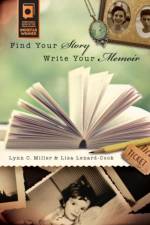 Find Your Story, Write Your Memoir af Lisa Lenard-Cook