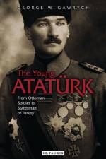 The Young Ataturk af George W. Gawrych