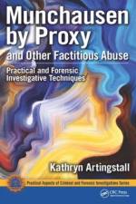 Munchausen by Proxy and Other Factitious Abuse af Kathryn Artingstall