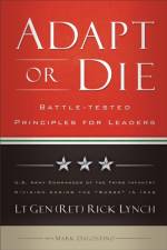 Adapt or Die - Battle-tested Principles for Leaders af Lt Gen (ret) Ri Lynch