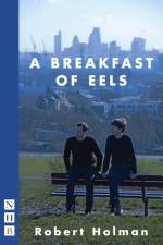 A Breakfast of Eels af Robert Holman
