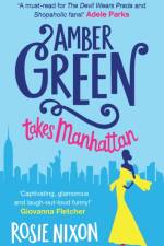 Amber Green Takes Manhattan af Rosie Nixon