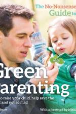 The No-Nonsense Guide to Green Parenting af Kate Blincoe