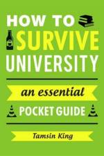 How to Survive University af Tamsin King