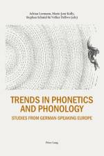 Trends in Phonetics and Phonology