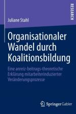 Organisationaler Wandel Durch Koalitionsbildung af Juliane Stahl