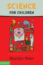Science for Children af Marilyn (Monash University Fleer