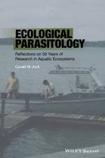 Ecological Parasitology af Gerald W. Esch