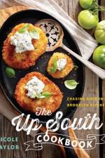 The Up South Cookbook af Nicole A. Taylor