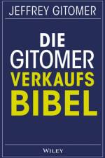 Die Gitomer-Verkaufsbibel af Jeffrey (the modern leader of salesmanship Gitomer