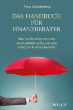 Das Handbuch fur Finanzberater af Peter Scherbening