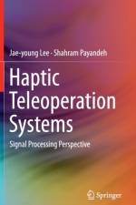 Haptic Teleoperation Systems af Jae-young Lee