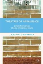 Theatres of Immanence af Laura Cull O Maoilearca