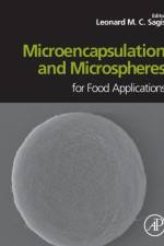 Microencapsulation and Microspheres for Food Applications af Leonard Sagis