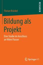 Bildung als Projekt af Florian Krückel