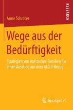 Wege Aus Der Bedurftigkeit af Anne Schroeter