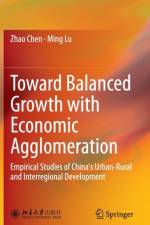 Toward Balanced Growth with Economic Agglomeration af Zhao Chen