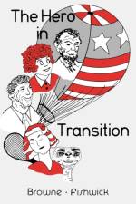 The Hero in Transition af Browne