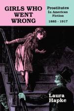 Girls Who Went Wrong af Laura Hapke
