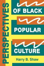 Perspectives of Black Popular Culture af Shaw